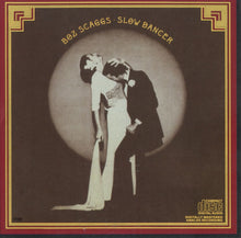 Load image into Gallery viewer, Boz Scaggs : Slow Dancer (CD, Album, RE)