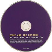 Load image into Gallery viewer, Eddie And The Hot Rods : Do Anything You Wanna Do (CD, Comp)