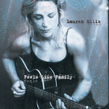 Load image into Gallery viewer, Lauren Ellis : Feels Like Family (CD, Album)