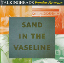 Load image into Gallery viewer, Talking Heads : Popular Favorites 1976-1992 Sand In The Vaseline (2xCD, Comp, RM, ARC)