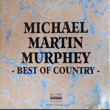 Load image into Gallery viewer, Michael Martin Murphey : Best Of Country (CD, Comp, RP)