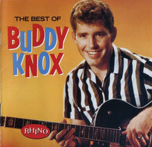 Load image into Gallery viewer, Buddy Knox : The Best Of Buddy Knox (CD, Comp)