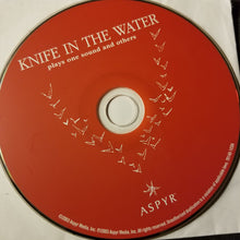 Load image into Gallery viewer, Knife In The Water : Plays One Sound And Others (CD, Album, RE)