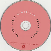 Load image into Gallery viewer, Jason Anick | Jason Yeager : Sanctuary (CD, Album)