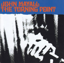 Load image into Gallery viewer, John Mayall : The Turning Point (CD, Album, RE, RM)