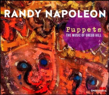 Load image into Gallery viewer, Gregg Hill (3), Randy Napoleon : Puppets - The Music Of Gregg Hill (CD, Album)