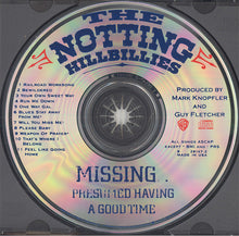 Load image into Gallery viewer, The Notting Hillbillies : Missing... Presumed Having A Good Time (CD, Album)