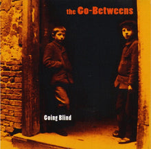 Load image into Gallery viewer, The Go-Betweens : Going Blind (CD, Single)