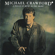 Load image into Gallery viewer, Michael Crawford : A Touch Of Music In The Night (CD, Album, SRC)