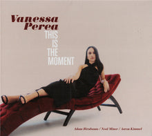 Load image into Gallery viewer, Vanessa Perea : This Is The Moment (CD, Album)