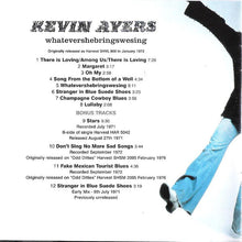 Load image into Gallery viewer, Kevin Ayers : Whatevershebringswesing (CD, Album, RE, RM)
