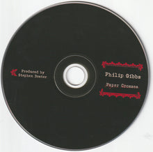 Load image into Gallery viewer, Philip Gibbs (3) : Paper Crosses (CD, Album)