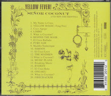 Load image into Gallery viewer, Señor Coconut And His Orchestra Featuring Argenis Brito : Yellow Fever! (CD, Album)