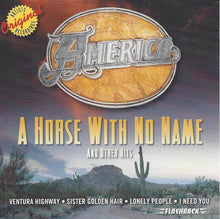 Load image into Gallery viewer, America (2) : A Horse With No Name And Other Hits (CD, Comp)