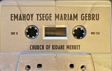 Load image into Gallery viewer, Emahoy Tsege Maram Gebru* : Church of Kidane Mehret (Cass, Comp, Sil)