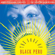 Load image into Gallery viewer, Various : Afro-Peruvian Classics: The Soul Of Black Peru (CD, Comp)