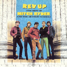 Load image into Gallery viewer, Mitch Ryder & The Detroit Wheels : Rev Up: The Best Of Mitch Ryder And The Detroit Wheels (CD, Comp, RM)