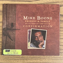 Load image into Gallery viewer, Mike Boone Friends & Family : Confirmation (CD, Album)