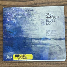 Load image into Gallery viewer, Dave Hanson (7), Wil Swindler, Mark Simon (5), Paul Romaine : Blues Sky (CD, Album)