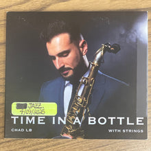 Load image into Gallery viewer, Chad LB* : Time In A Bottle (CD, Album)
