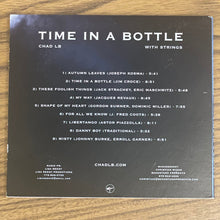 Load image into Gallery viewer, Chad LB* : Time In A Bottle (CD, Album)