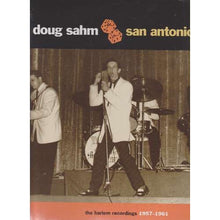 Load image into Gallery viewer, Doug Sahm : San Antonio Rock - The Harlem Recordings 1957-1961 (CD, Comp)