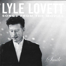 Load image into Gallery viewer, Lyle Lovett : Smile (Songs From The Movies) (CD, Comp)