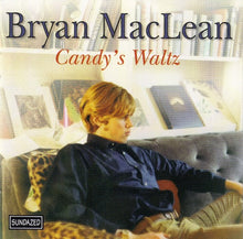 Load image into Gallery viewer, Bryan Maclean : Candy's Waltz (CD, Album, Mono)