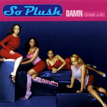 Load image into Gallery viewer, So Plush Featuring Ja Rule : Damn (Should've Treated U Right) (CD, Single)