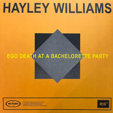 Load image into Gallery viewer, Hayley Williams : Ego Death at a Bachelorette Party (LP, Album, 26 )