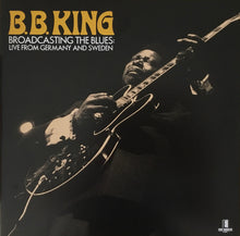 Load image into Gallery viewer, B.B. King : Broadcasting The Blues: Live From Germany And Sweden (2xLP, Album, RSD, Dlx, Ltd, Num, 180)