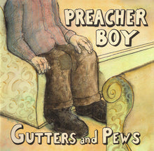 Load image into Gallery viewer, Preacher Boy : Gutters And Pews (CD, Album)