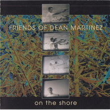 Load image into Gallery viewer, Friends Of Dean Martinez : On The Shore (2xCD, Comp)