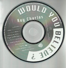 Load image into Gallery viewer, Ray Charles : Would You Believe ? (CD, Album)