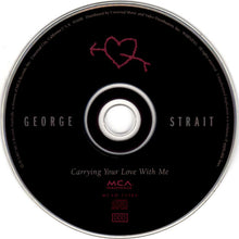 Load image into Gallery viewer, George Strait : Carrying Your Love With Me (CD, Album)