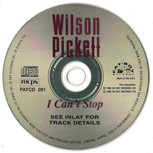 Load image into Gallery viewer, Wilson Pickett : I Can't Stop (CD, Album)