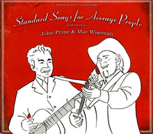 Load image into Gallery viewer, John Prine & Mac Wiseman : Standard Songs For Average People (CD, Album, Dig)