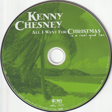 Load image into Gallery viewer, Kenny Chesney : All I Want For Christmas Is A Real Good Tan (CD, Album)
