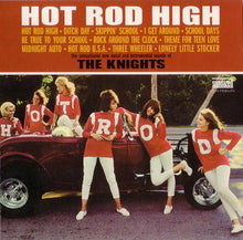 Load image into Gallery viewer, The Knights (2) : Hot Rod High (CD, Album)