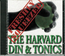 Load image into Gallery viewer, The Harvard Din & Tonics : Freshly Squeezed (CD)