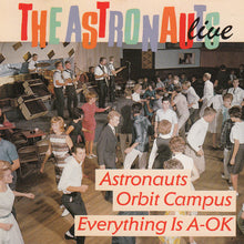 Load image into Gallery viewer, The Astronauts (3) : Live - Astronauts Orbit Campus / Everything Is A-OK (CD, Comp)