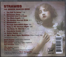 Load image into Gallery viewer, Strawbs : The Broken Hearted Bride (CD, Album)