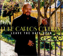 Load image into Gallery viewer, Luke Carlos O'Reilly* : Leave The Gate Open (CD, Album)