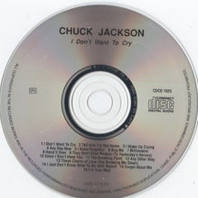Load image into Gallery viewer, Chuck Jackson : I Don't Want To Cry (CD, Comp)