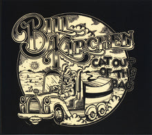Load image into Gallery viewer, Bill Kirchen : Cat Out Of The Bag (CD, Album)