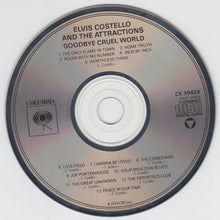 Load image into Gallery viewer, Elvis Costello & The Attractions : Goodbye Cruel World (CD, Album, RE)