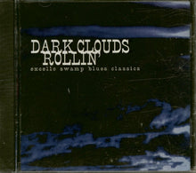 Load image into Gallery viewer, Various : Dark Clouds Rollin' - Excello Swamp Blues Classics (CD, Comp)