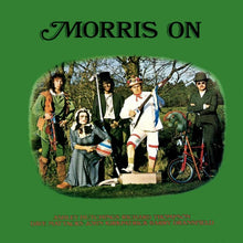 Load image into Gallery viewer, Ashley Hutchings • Richard Thompson • Dave Mattacks • John Kirkpatrick • Barry Dransfield : Morris On (CD, Album, RE)