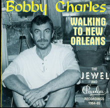 Load image into Gallery viewer, Bobby Charles : Walking To New Orleans - The Jewel And Paula Recordings 1964-1965 (CD, Comp)