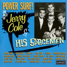Load image into Gallery viewer, Jerry Cole And His Spacemen : Power Surf! The Best Of Jerry Cole & His Spacemen (CD, Comp)